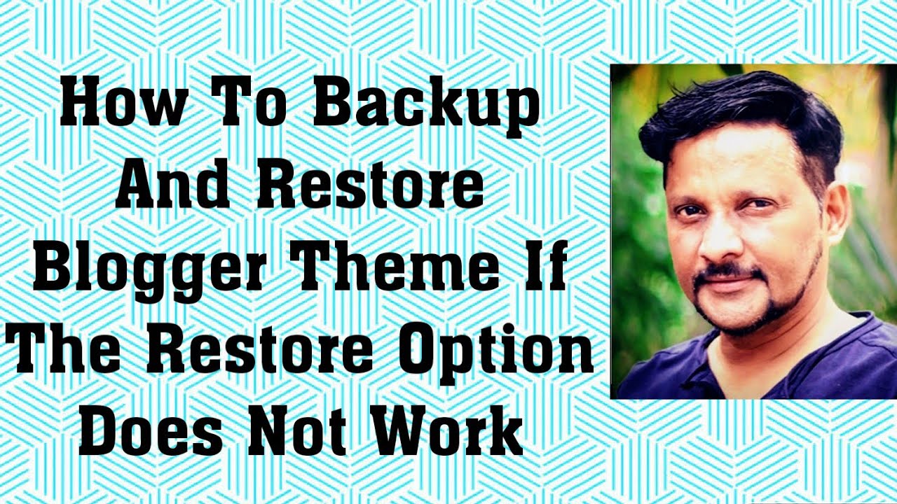 How To Backup And Restore Blogger/Blogspot Theme | Pages | Posts ...