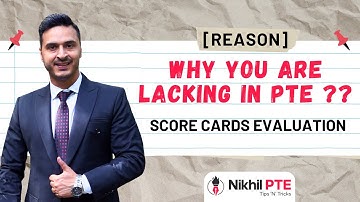[REASON] WHY YOU ARE LACKING IN PTE || SCORE CARDS EVALUATION || PTE BY NIKHIL || #nikhilpte