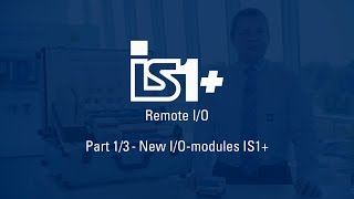 New Remote I/O-modules IS1+ - Part 1
