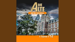 Folge 4 - Exponat 712 (Teil 2) - Die Alte und der Kommissar