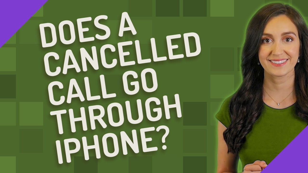 does-a-cancelled-call-go-through-iphone-youtube