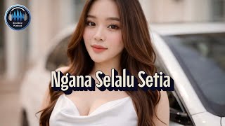 Lagu Terbaru 2026: Ngana Selalu Setia - Pop Manado Style