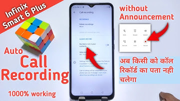 Infinix Smart 6 Plus Call Recording Setting, How to Call Record in Infinix Smart 6 Plus