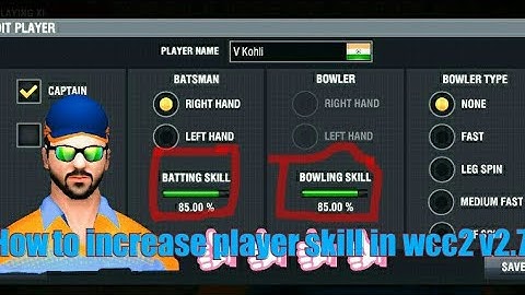 How to increase  player skill in WCC2 V2.7.8