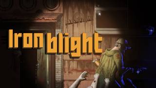 Iron Blight - Launch Trailer