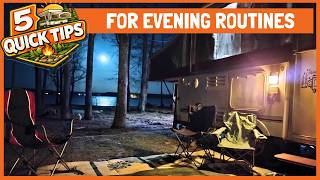 5 Evening Camping Tips Every Camper Should Know