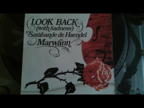 Marwan:  "Look back with sadness"  Sarabande de Haendel