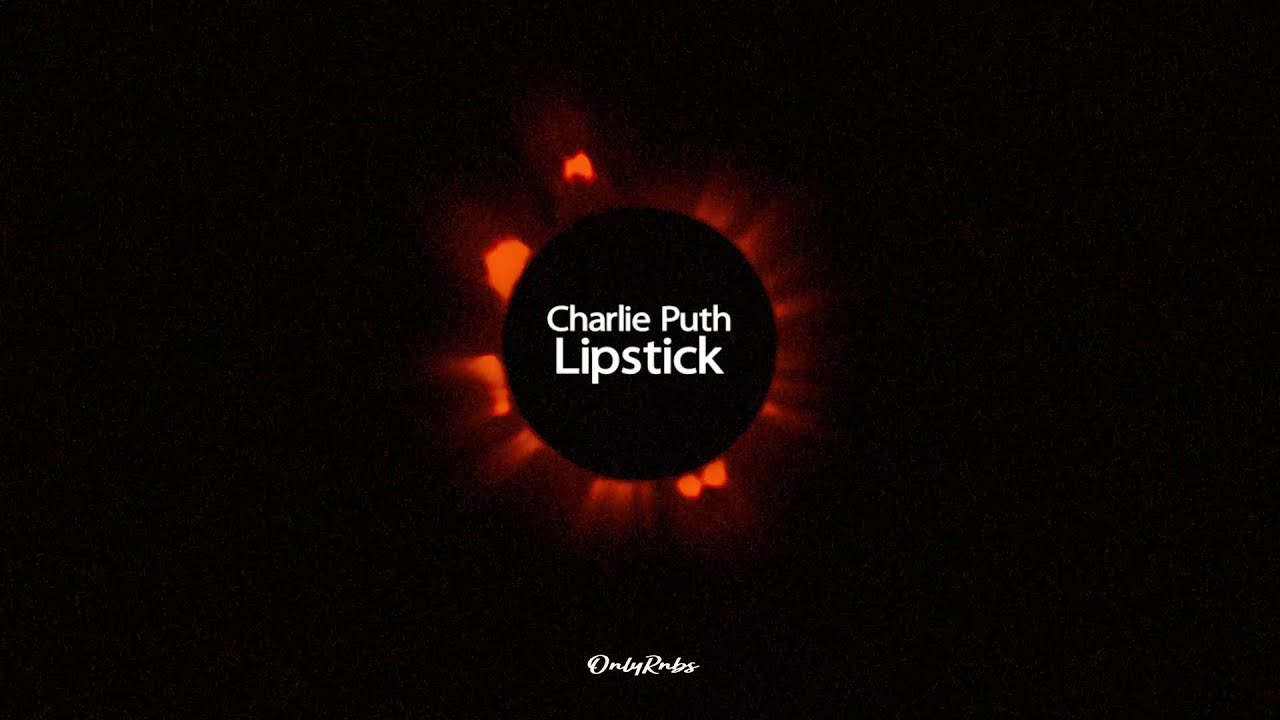 Charlie Puth Lipstick (Lyrics) YouTube