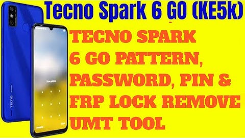 Tecno Spark 6 Go Pattern, Password, Pin & FRP Lock Remove Umt tool