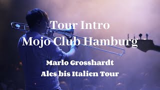 Intro - Alles bist Italien Tour  | Mojo Club Hamburg