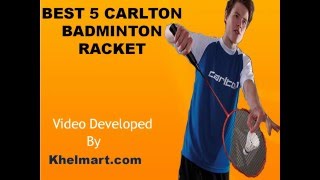 carlton best badminton racket