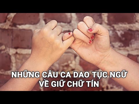 Video Những câu ca dao tục ngữ hay về giữ chữ tín - QK1994 - youtube