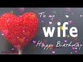 Happy Birthday Wishes For Wife...