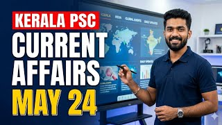 24th May 2025 Current Affairs | Daily Current Affairs | PSC Current Affairs Malayalam 