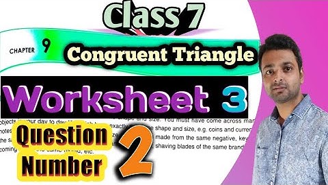 D.A.V. Math | Class 7 | Chapter 9 | Congruent Triangles | Worksheet 3 | Q.No. 2 | Art Of Mathematica