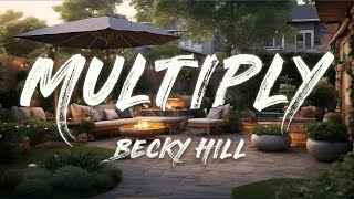 Becky Hill - Multiply (Lyrics)