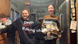 Blind (+mute) and death baking challenge!- with Caydence and Kailey 💗🧇