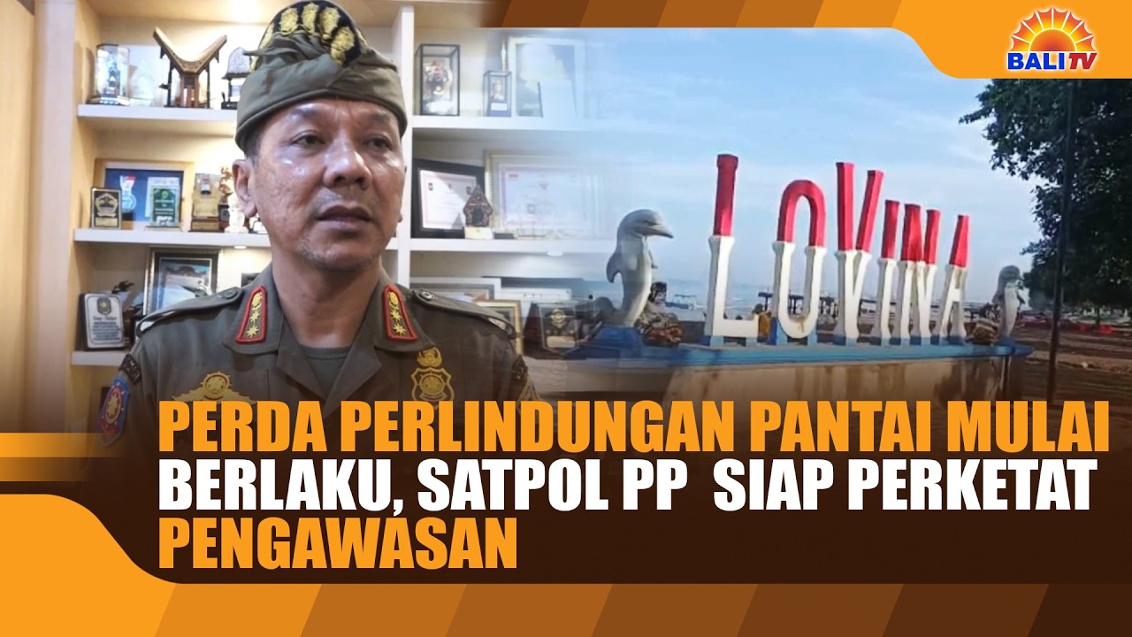 PERDA PERLINDUNGAN PANTAI MULAI BERLAKU, SATPOL PP  SIAP PERKETAT PENGAWASAN