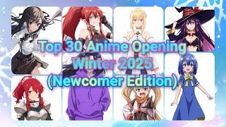 Top 30 Winter Anime Opening 2025 Newcomer Edition