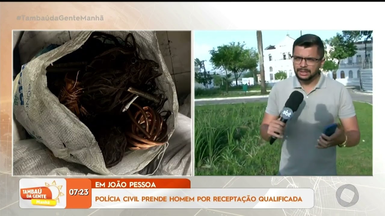 Polícia Civil prende homem por receptação qualificada em João Pessoa - Tambaú da Gente Manhã
