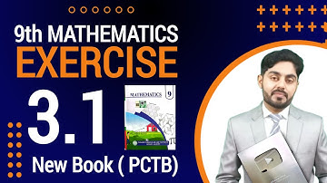 Exercise 3.1 class 9 maths new book || Ex 3.1 class 9 maths || PCTB || by atif ahmed || punjab