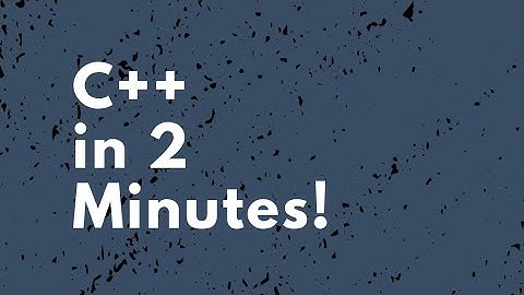 Learn C++ in 2 Minutes | C++ Programming