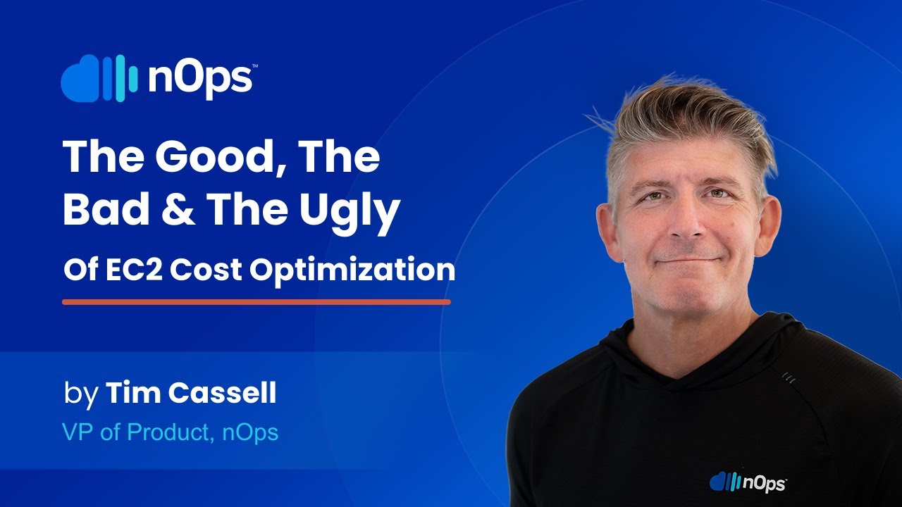 The Good, The Bad & The Ugly Of EC2 Cost Optimization - YouTube