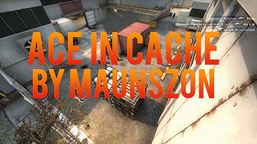 CS:GO - Ace on Cache - by Maunszon