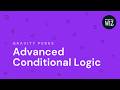 Speed Run: GP Advanced Conditional Logic