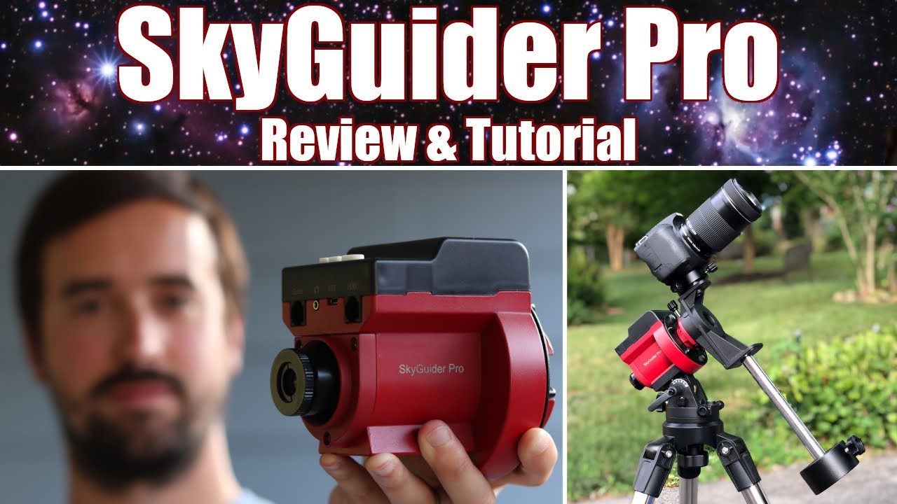 SkyGuider Pro Review and Tutorial: A Great Mount for Astrophotography