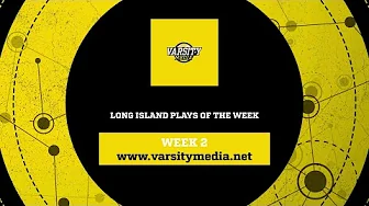 Long Island Plays of the Week: Week 2