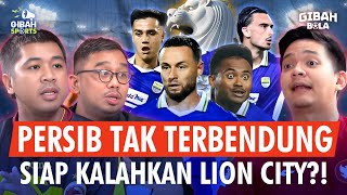 DUEL PANAS ACL 2❗ PERSIB SIAP TEMPUR HADAPI LION CITY SAILORS‼️ | GIBAH BOLA #21