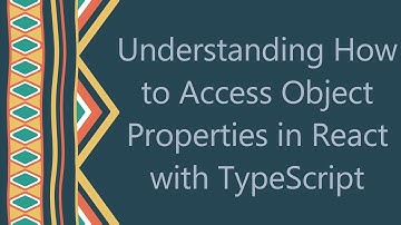 Understanding How to Access Object Properties in React with TypeScript