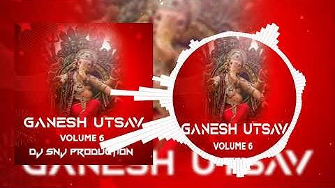 GANPATI GANESH MANAYO MORI DEVA DJ SNJ 🔥 ( DJ OSL AJ DJ RHK DJ SR DJ SRH DJ OFF BHOPAL DJ JYK DJ SNY