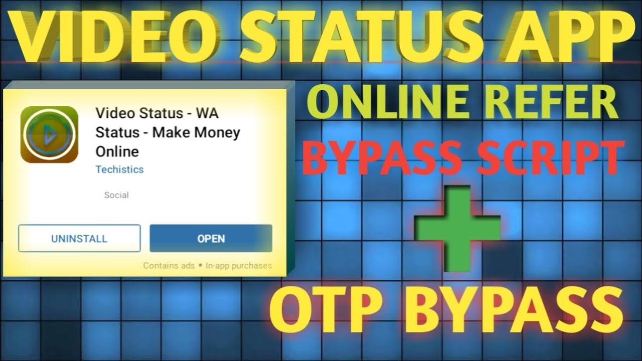 VIDEO STATUS APP|| ONLINE REFER BYPASS SCRIPT+ OTP BYPASS SCRIPT|| UNLIMITED TRICKS WITH LIVE PROOF!