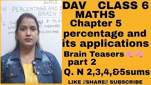 DAV Class 6 Maths Chapter 5 Brain Teasers Part 2 Q.N 2,3,4 & 5 Sums