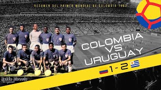 Colombia 🇨🇴 1 vs. Uruguay 🇺🇾 2 - Mundial De Chile 1962