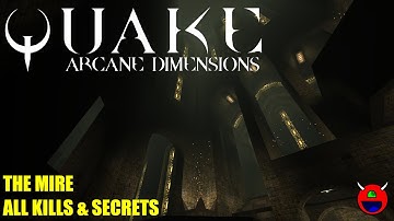 Quake: Arcane Dimensions - ad_dm5 - The Mire - All Secrets No Commentary