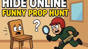 Hide Online – Funny Prop Hunt Game | Hunters vs Props