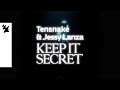 Tensnake feat jessy lanza  keep it secret official music