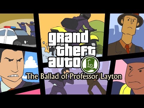 Grand Theft Auto: The Ballad of Professor Layton -- Mash Up!