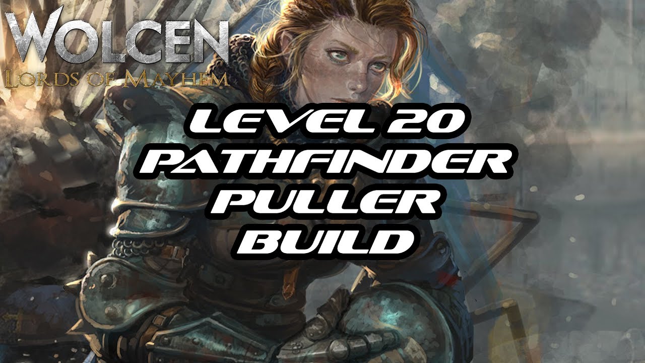 Wolcen: Lords of Mayhem: Level 20 Pathfinder - Puller Build [Group Build] (Alpha 0.5.4d)