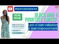 Black Men & Prostate Cancer | Lack of Male Validation & Male Empowerment