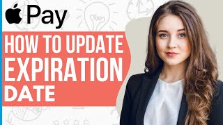 How To Update Expiration Date In Apple Pay (2023)