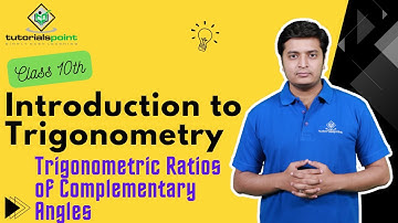 Class 10th - Trigonometric Ratios of Complementary Angles | Trigonometry | Tutorials Point