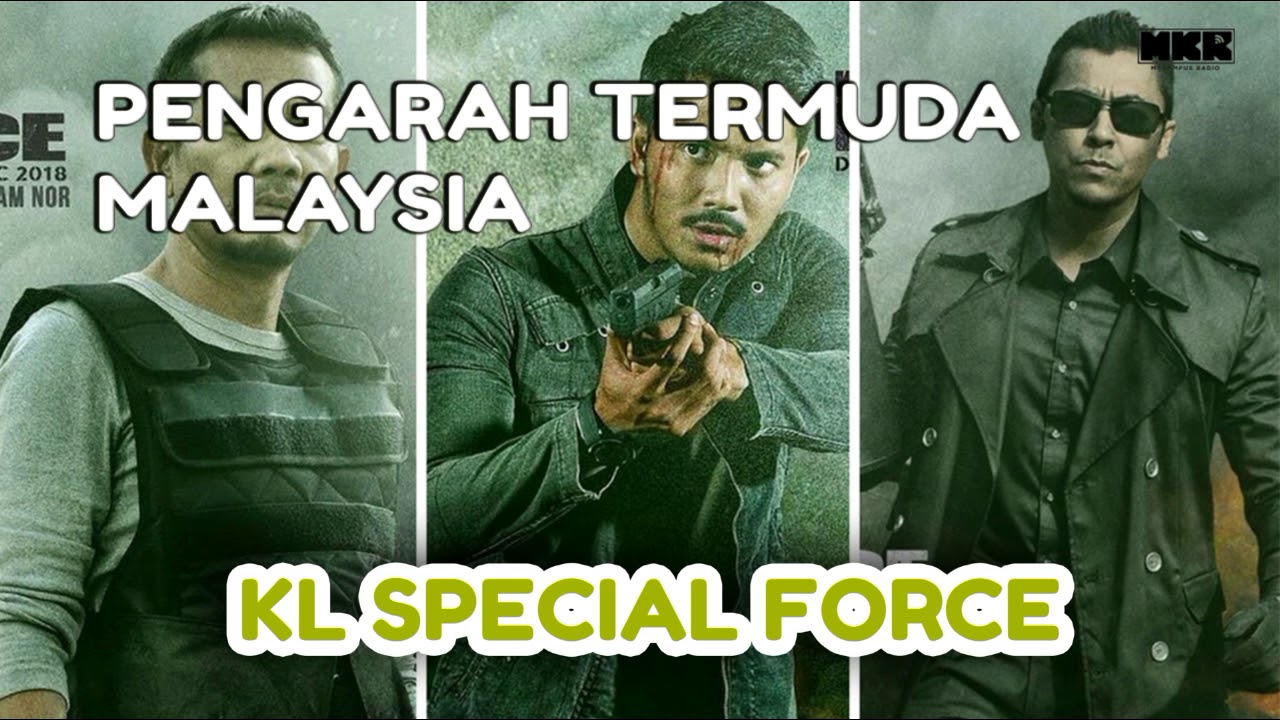 KL Special Force - Pengarah Termuda Malaysia