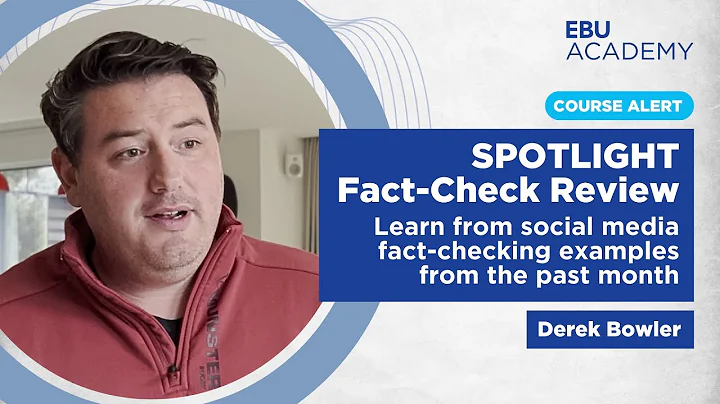 #EBUAcademy | SPOTLIGHT Fact-Check Review