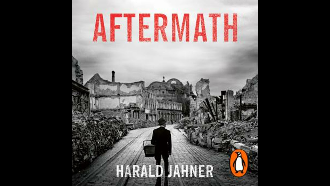 Aftermath: Life in the Fallout of the Third Reich - Harald Jähner