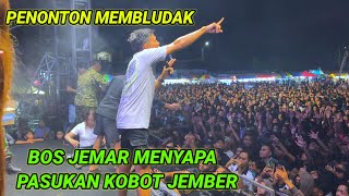 Download Lagu Pasukan kobot Jember,di sapa oleh cak jemar sampai turun ke bawah untuk menyapanya pnonton membludak MP3