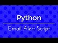 Building an API Email Alert Script 